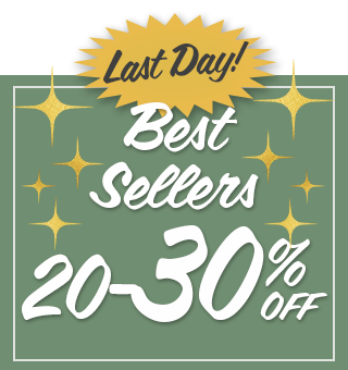 Best Sellers 20-30% OFF LAST DAY