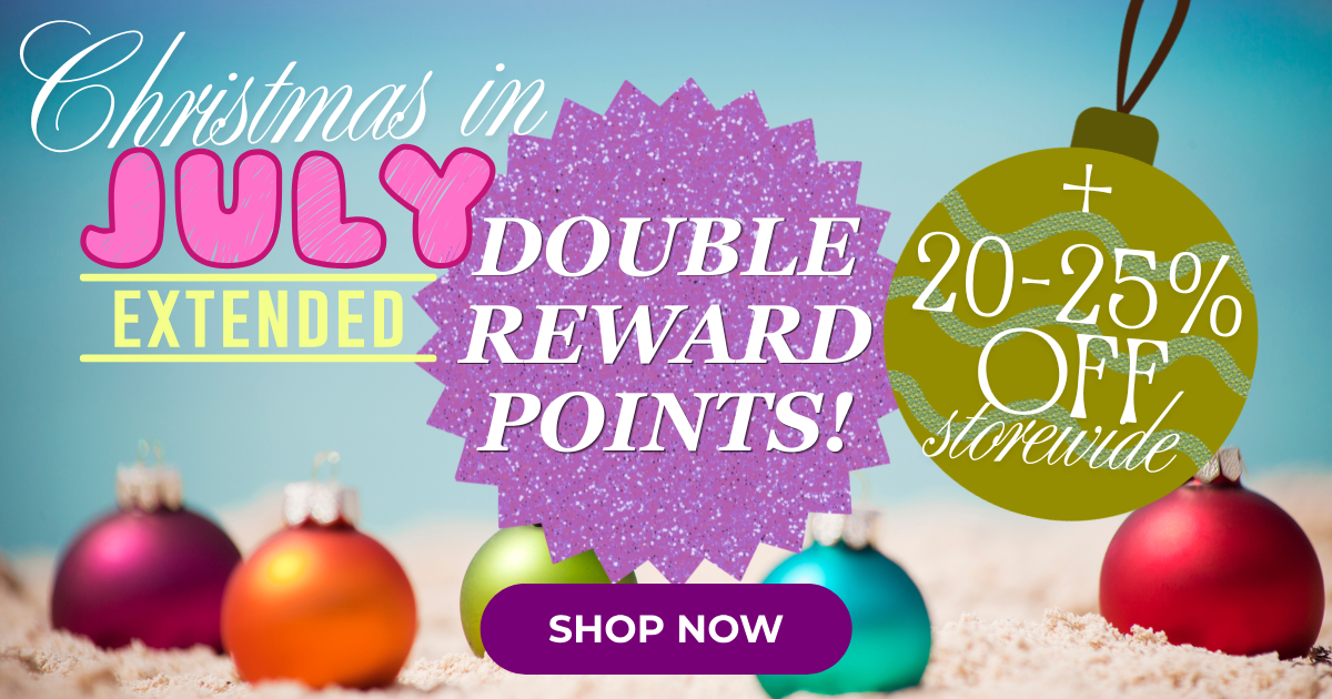 Extended! Christmas in July Sale 20-25% Off Storewide + Double Reward Points