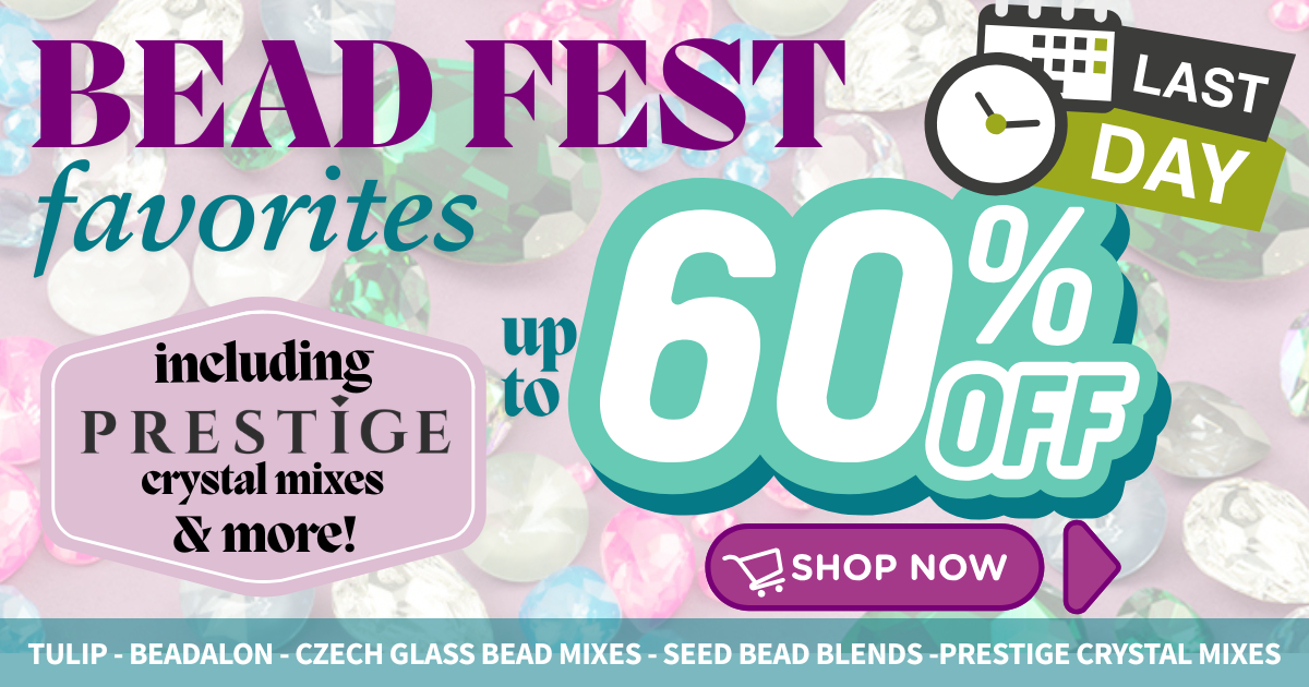 LAST DAY Bead Fest Favorites Sale Up to 60% OFF