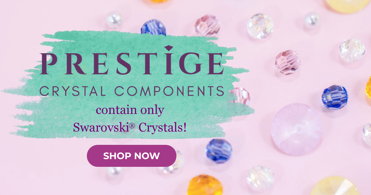 PRESTIGE Crystal Components contain only Swarovski® Crystals