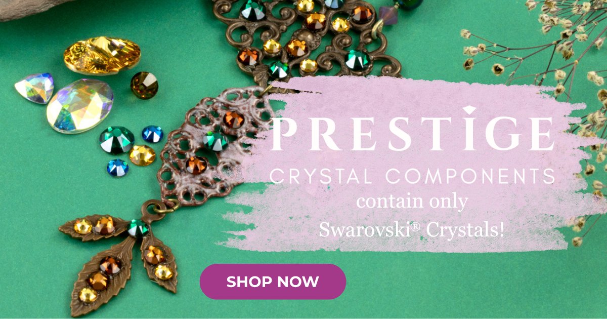 PRESTIGE Crystal Components contain only Swarovski® Crystals