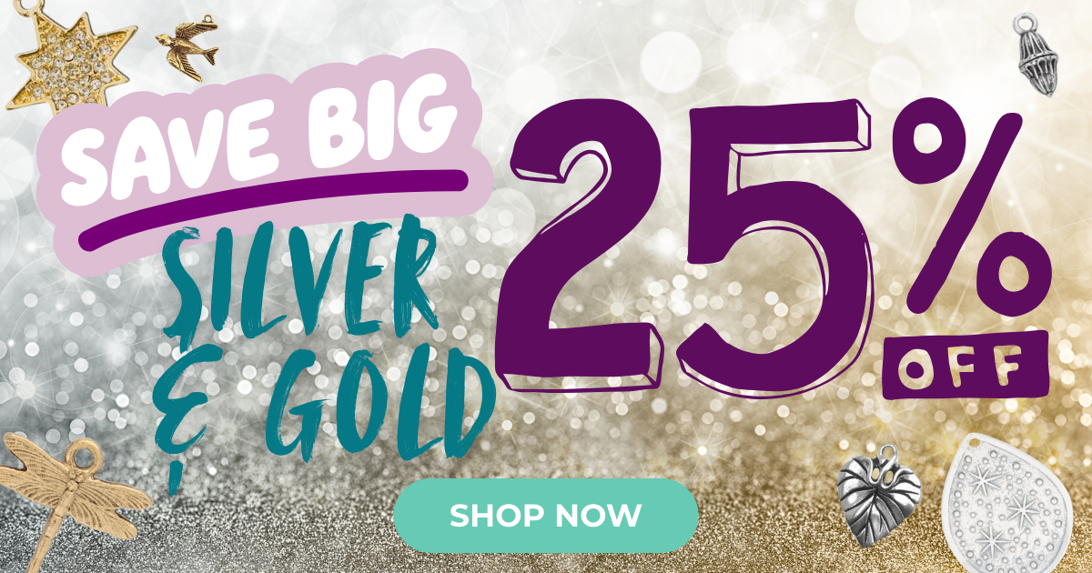 Silver and Gold 25% OFF