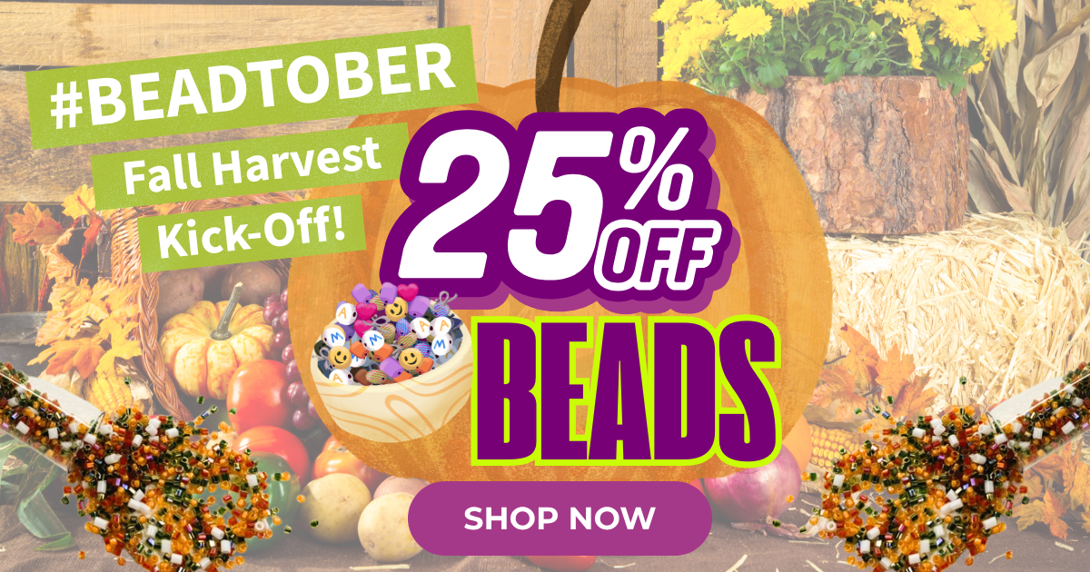 Fall Harvest Kick-Off 25% OFF Beads