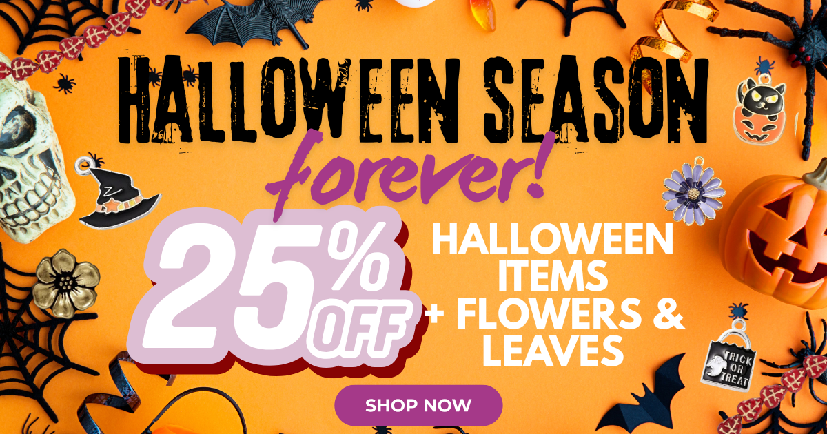 Halloween Season Forever! 25% OFF