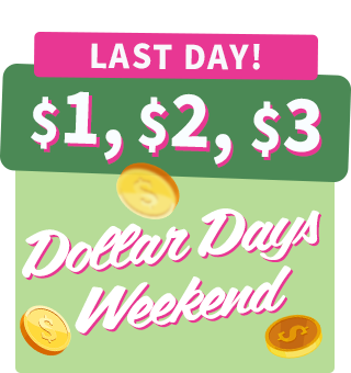 Dollar Days LAST DAY! 1-2-3 Dollar Deals
