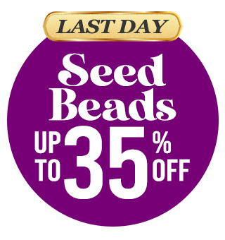 LAST DAY Seed Bead Frenzy! Up to 35% OFF