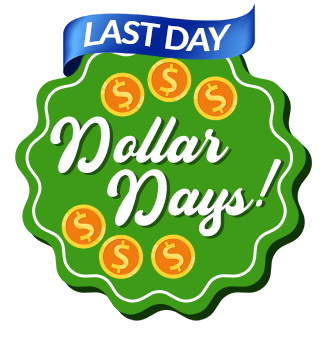 Dollar Days Sale LAST DAY!