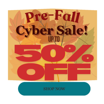 Pre Fall Cyber Sale! Up to 50% OFF!