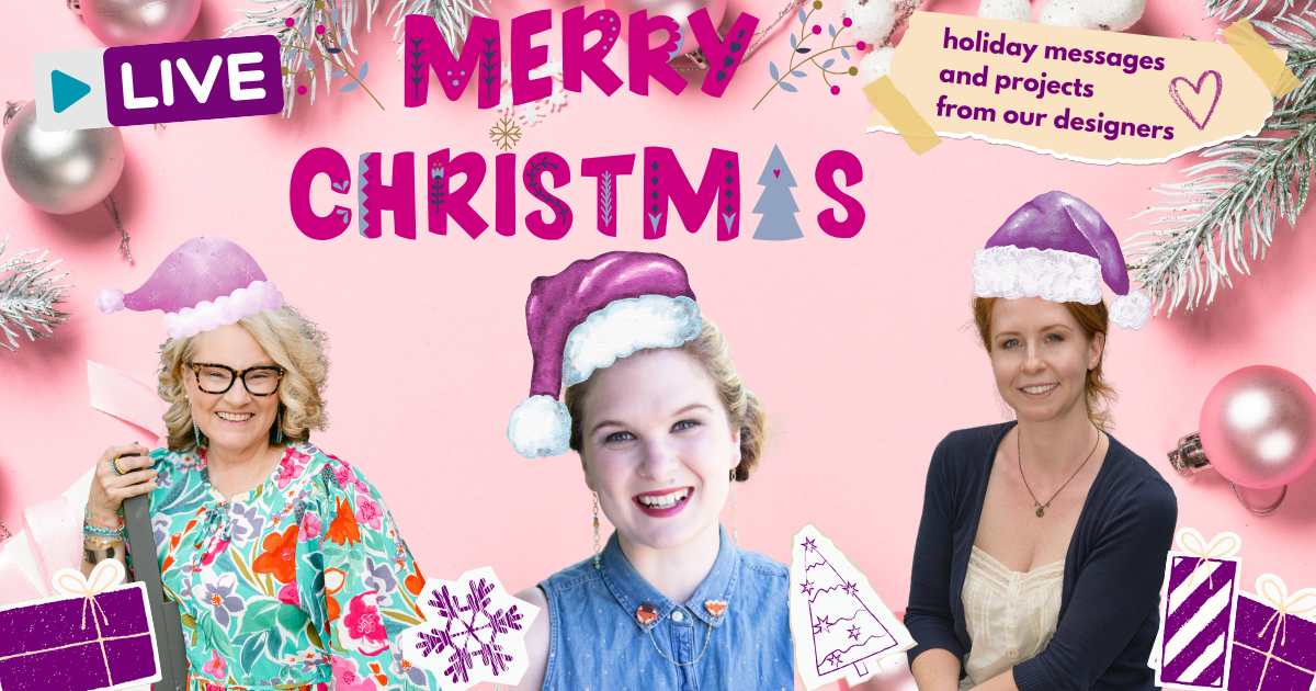 Holiday Messages and Projects from our Designers!